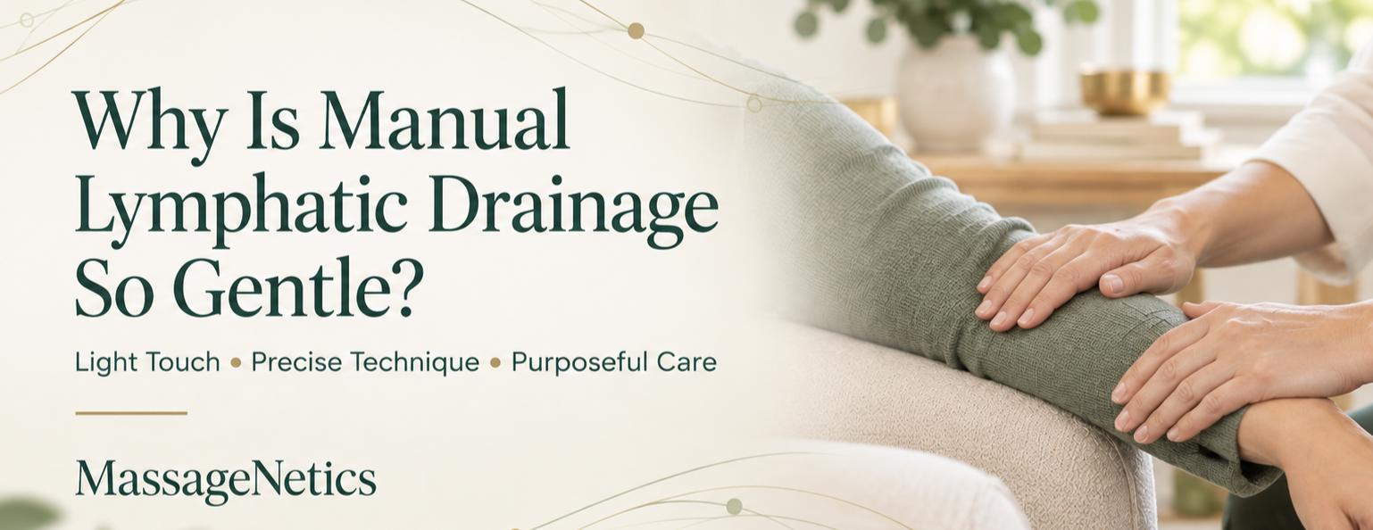 Why Is Manual Lymphatic Drainage So Gentle?